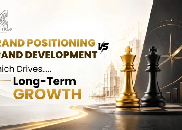 Brand Positioning vs Brand Development