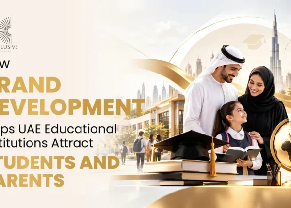 How Brand Development Helps UAE Educational Institutions Attract Students